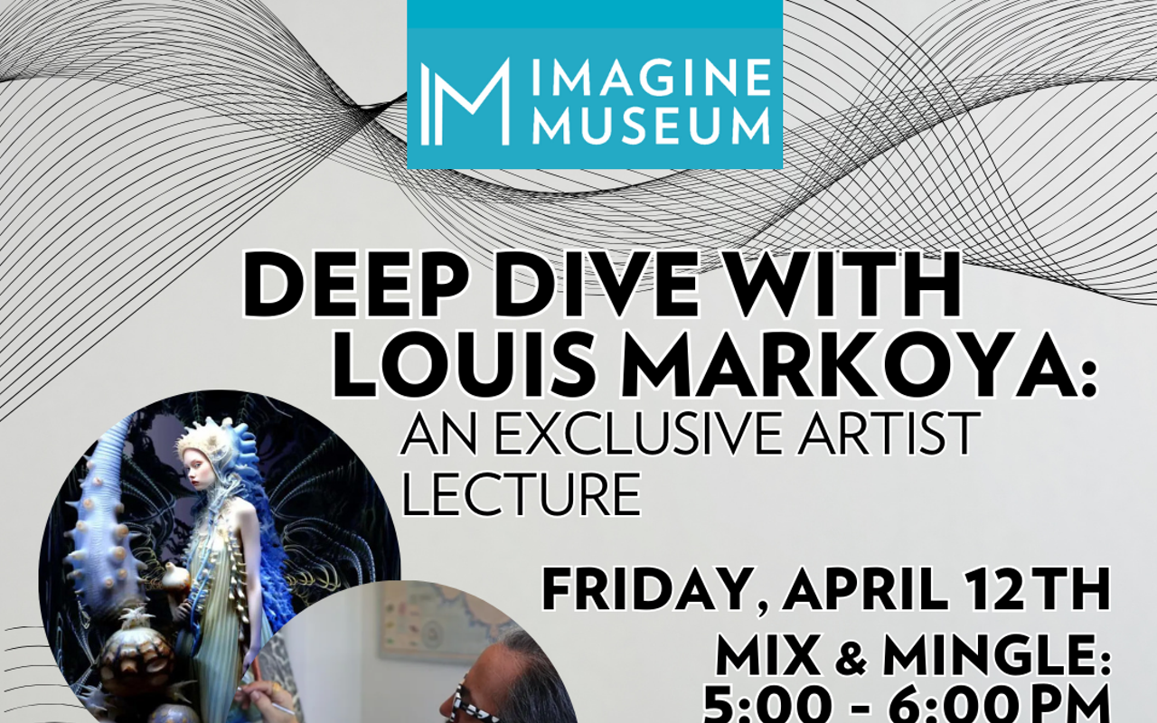 Deep Dive with Louis Markoya: An Exclusive Artist Lecture