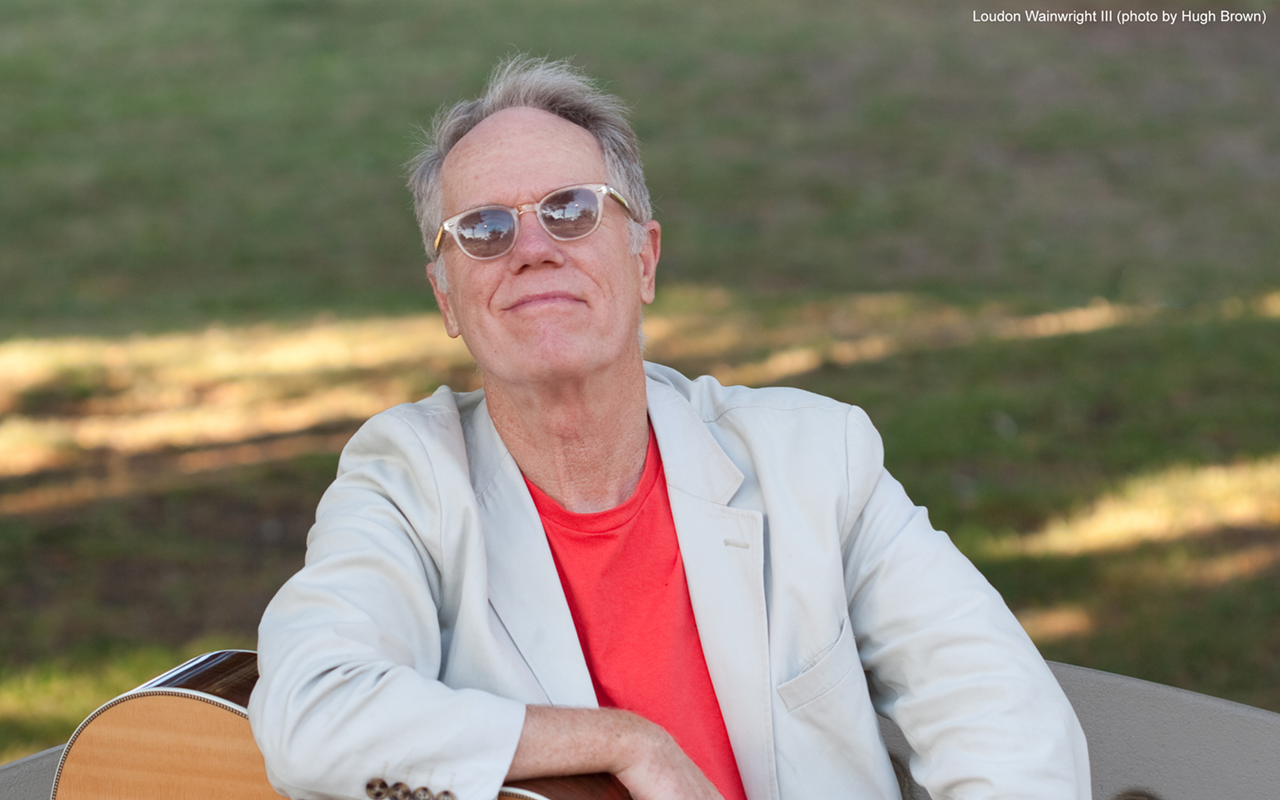 Love, life and Loudon: Listening to Loudon Wainwright III on the eve of his Clearwater show