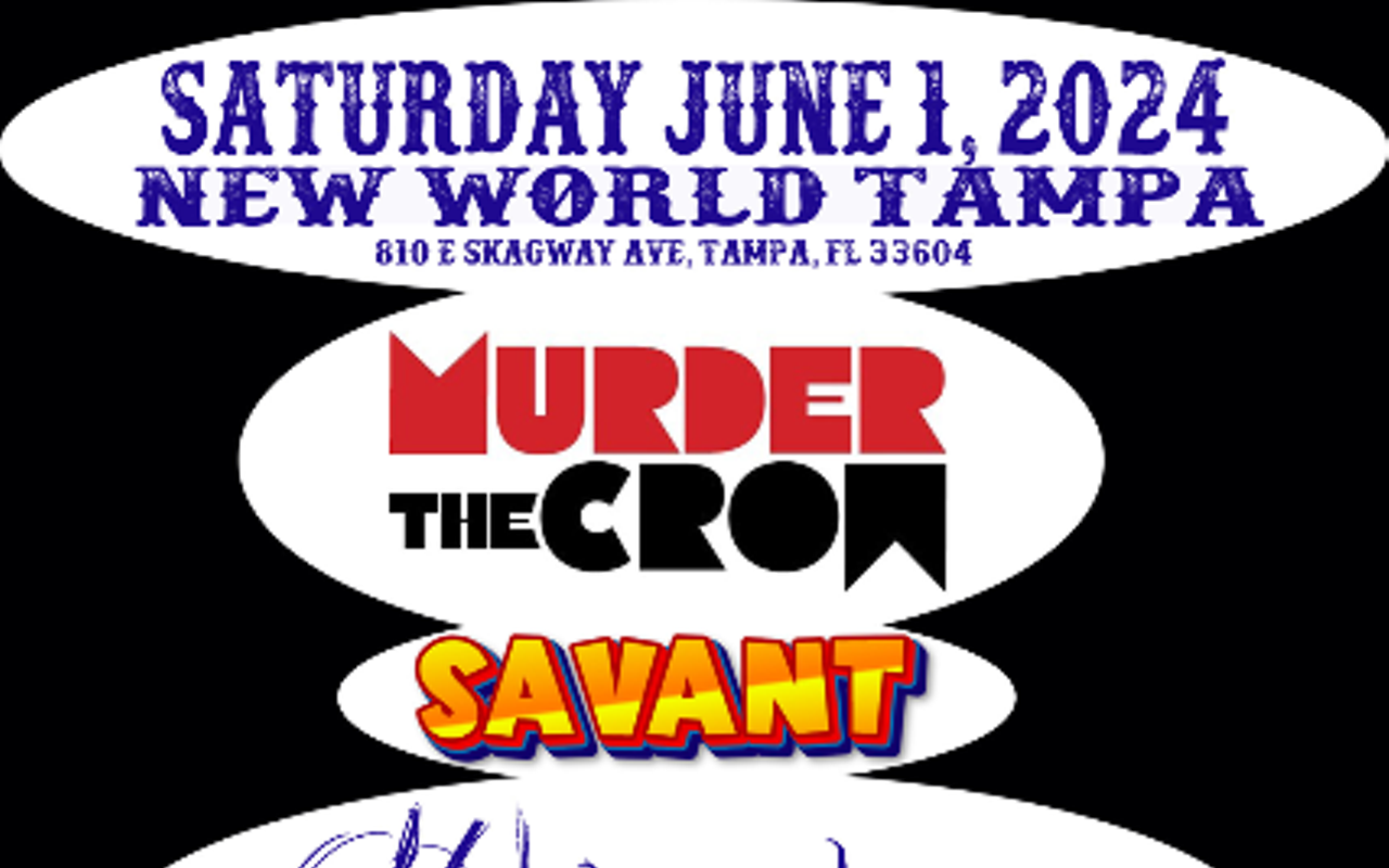 New World Tampa Presents: Murder the Crow, Savant, and Mobius Loop in Tampa