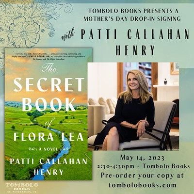 Tombolo Books Presents: Mother's Day Drop-In Signing with PATTIE CALLAHAN HENRY, Sunday, May 14, 2:30 - 4:30