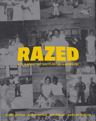 Image: Razed: A Film About The Gas Plant Neighborhood