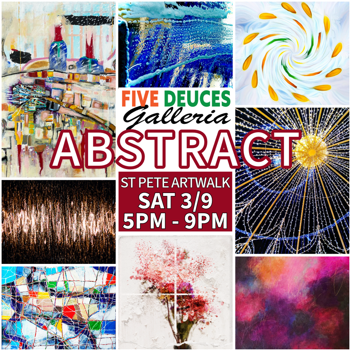 ABSTRACT Art @ Five Deuces Galleria