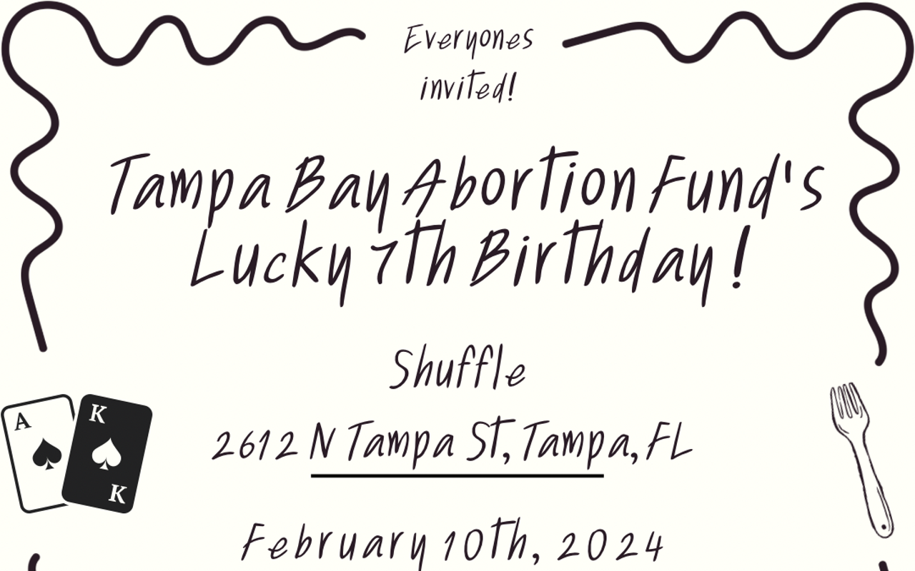 Image: Tampa Bay Abortion Funds Lucky 7th Birthday