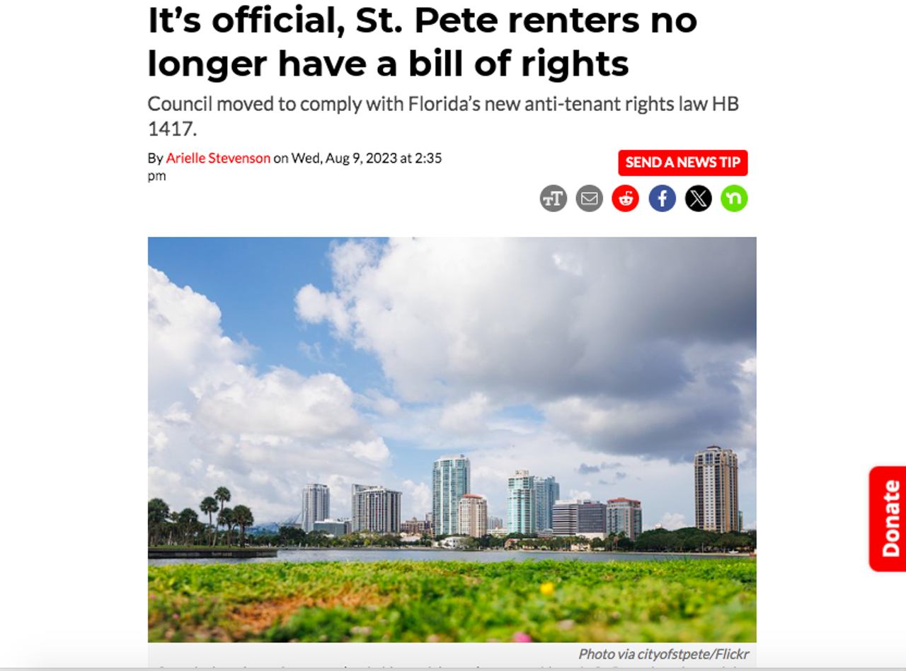 Last August, under pressure to comply with House Bill 1417’s repeal of all local tenant ordinances, St. Pete’s hard-won Tenant Bill of Rights was officially no more, following a 5-1 vote at city council. Read the full story here. 