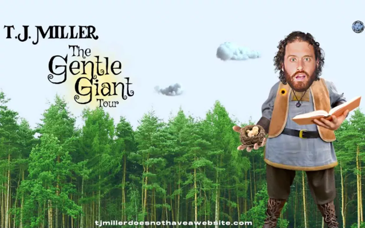 Image: T.J. Miller: The Gentle Giant Tour