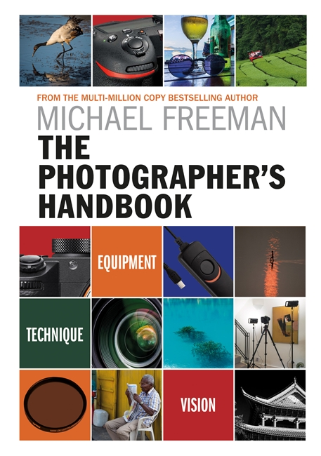 The Photographer's Handbook by Michael Freeman - Courtesy of Octopus Publishing Group