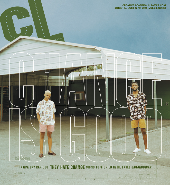 They Hate Change on the cover of Creative Loafing Tampa Bay's Aug. 12, 2021 issue. - Photo by George Goldberg / Design by Jack Spatafora