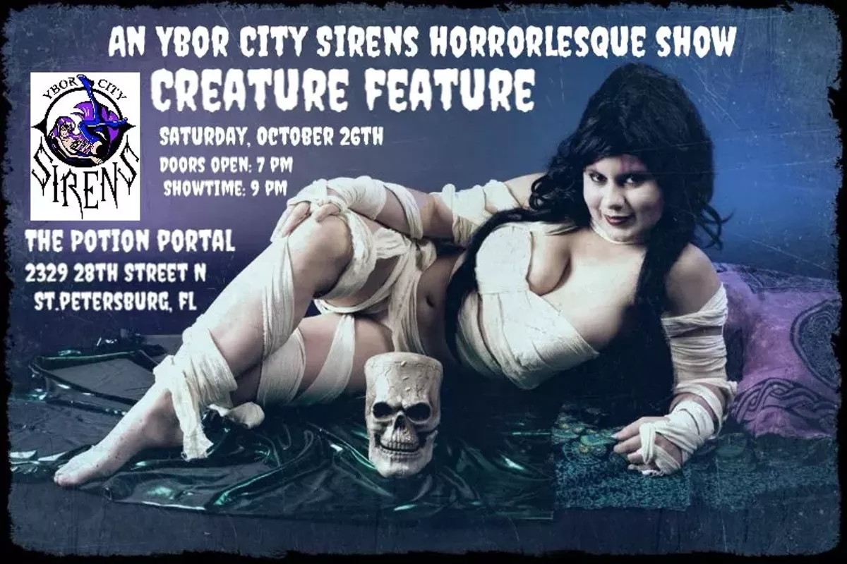 Ybor City Sirens LLC Presents: Creature Feature